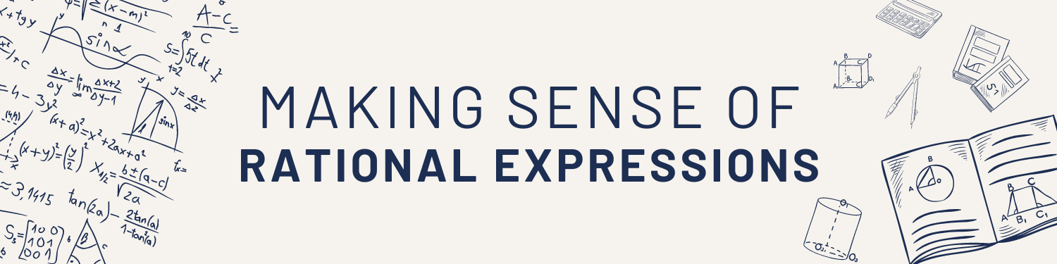 Unit 3: Making Sense of Rational Expressions Banner