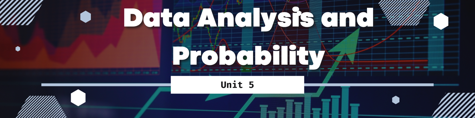 Unit 5: Data Analysis and Probability Banner